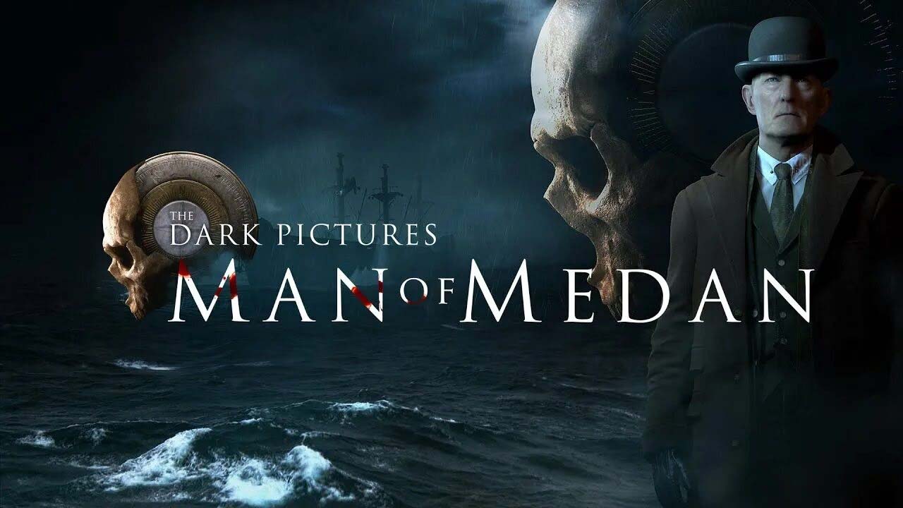 The Dark Pictures Anthology - Man of Medan